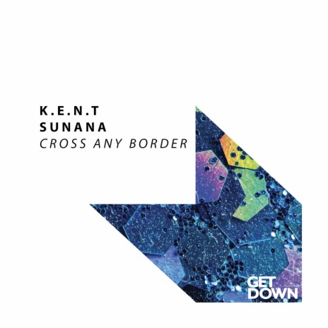 Cross Any Border (Original Mix) ft. SUNANA | Boomplay Music