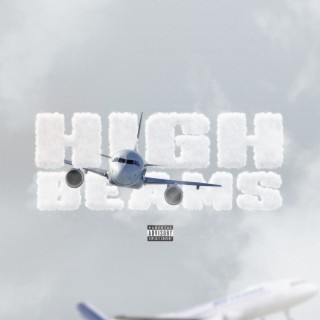 Highbeams lyrics | Boomplay Music