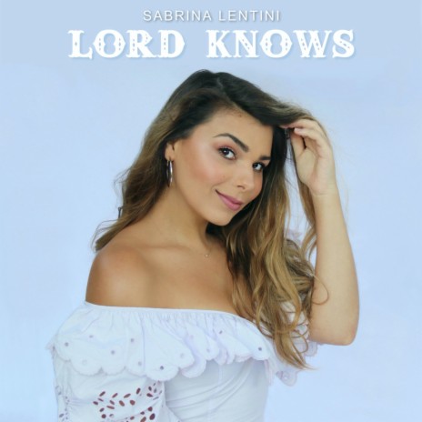 Lord Knows | Boomplay Music