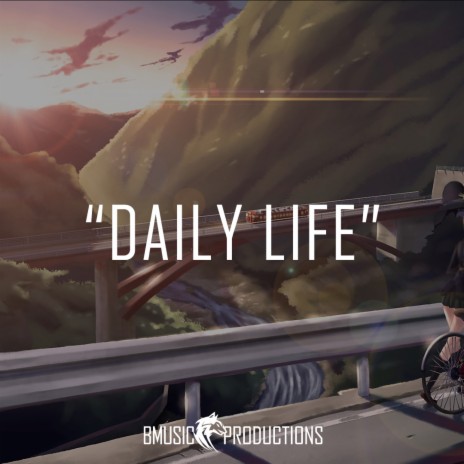 Daily Life | Boomplay Music