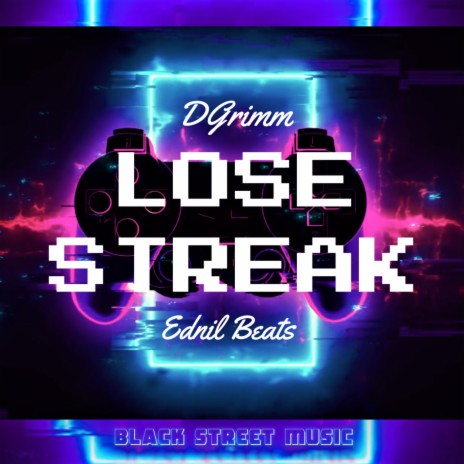 Lose Streak (feat. DGrimm) | Boomplay Music