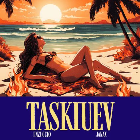 TASKIUEV ft. Janax | Boomplay Music