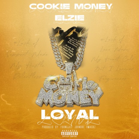 Loyal ft. Cookie Money & Elzie | Boomplay Music