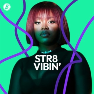 Str8 Vibin