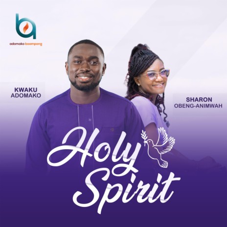 Holy Spirit ft. Sharon Obeng-Animwah | Boomplay Music
