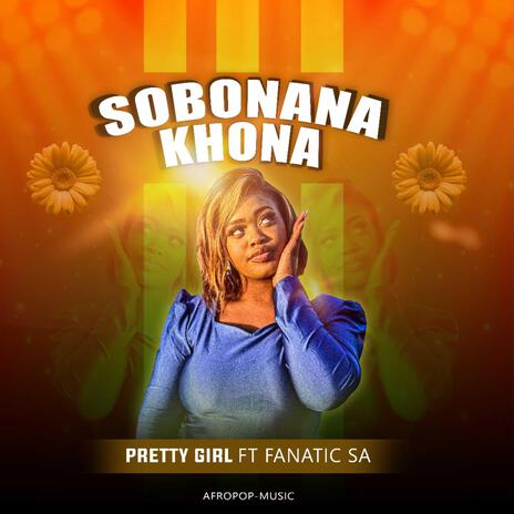 Sobonana khona (feat. Fanatic SA) | Boomplay Music