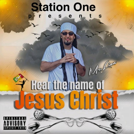 Hear the name of Jesus Christ | Boomplay Music