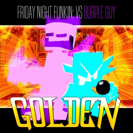 GOLDEN (FNF: Vs Ourple Guy) | Boomplay Music