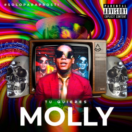 Tu Quieres Molly | Boomplay Music