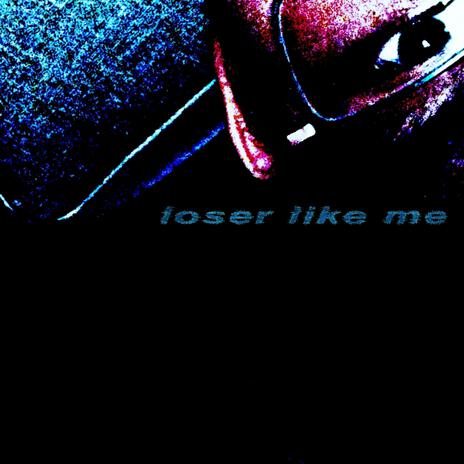 loser like me (extended version) | Boomplay Music