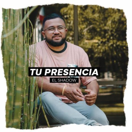 Tu Presencia | Boomplay Music