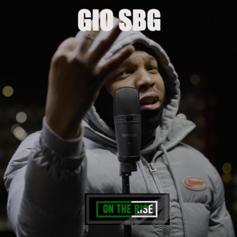 Gio SBG's On The Rise ft. Gio SBG | Boomplay Music