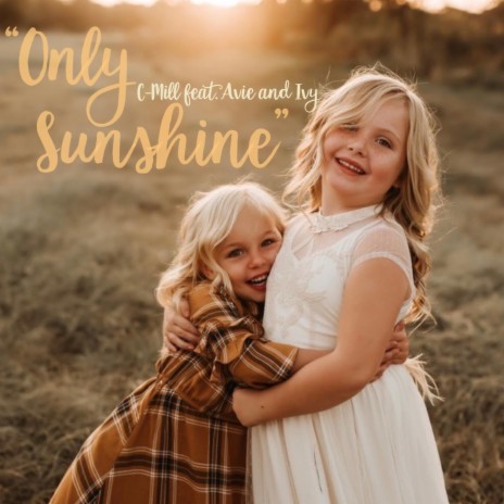 Only Sunshine (feat. Avie & Ivy) | Boomplay Music