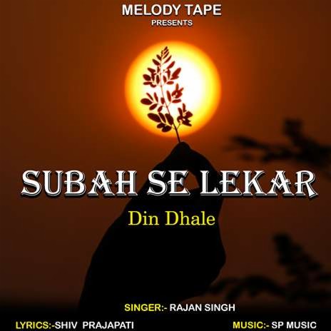 Subah Se Lekar Din Dhale | Boomplay Music