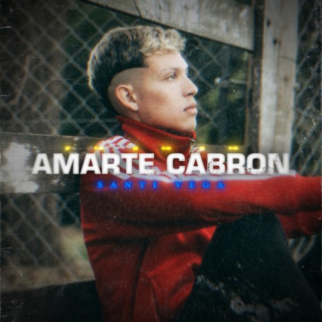 Amarte Cabron | Boomplay Music