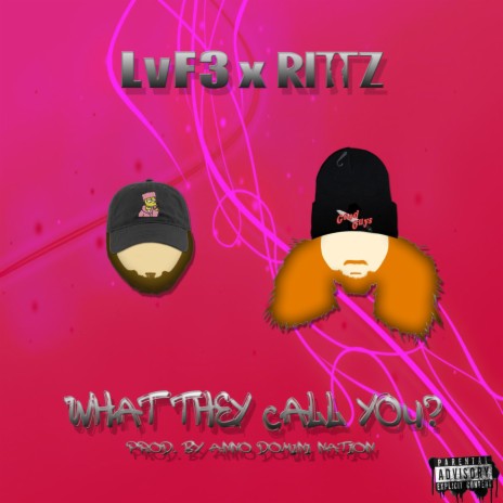 What They Call You? ft. Rittz | Boomplay Music