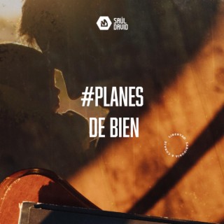 Planes de Bien lyrics | Boomplay Music