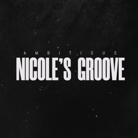 Nicole's Groove | Boomplay Music