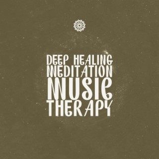 Deep Healing Meditation Music Therapy