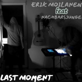 Last Moment ft. Nachbarsjunge lyrics | Boomplay Music