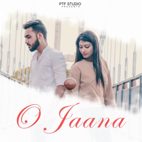 O Jaana (Feat. Tushar Soalnki) | Boomplay Music