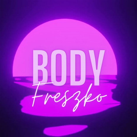 Body | Boomplay Music