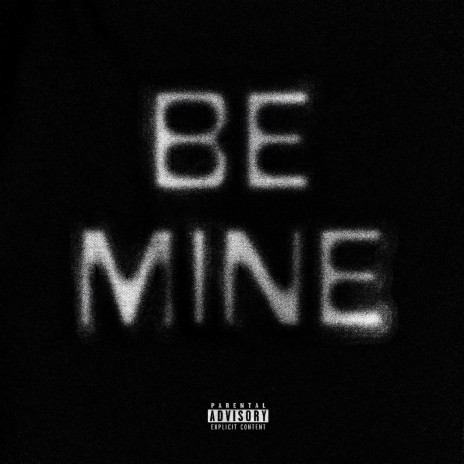 Be Mine ft. Club 97 | Boomplay Music