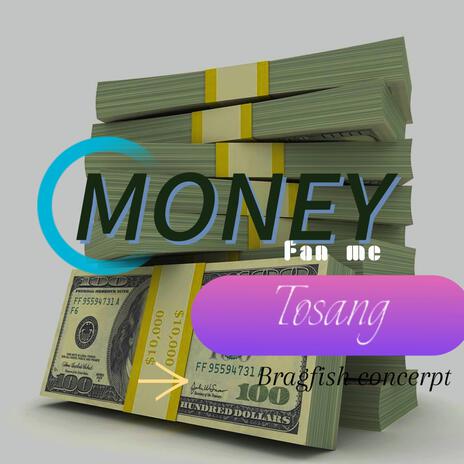 Money fan me | Boomplay Music