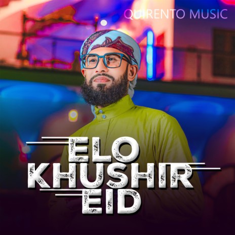 Elo Khushir Eid | Boomplay Music