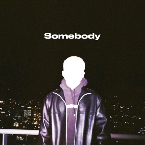 Somebody | Boomplay Music