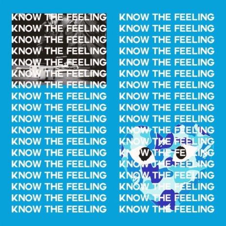 Know The Feeling | Boomplay Music