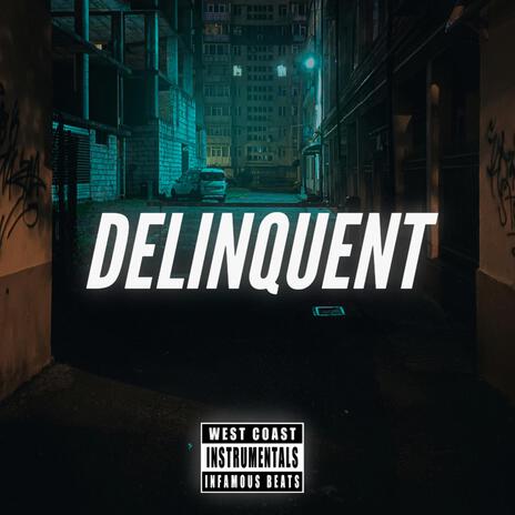 Delinquent | Boomplay Music