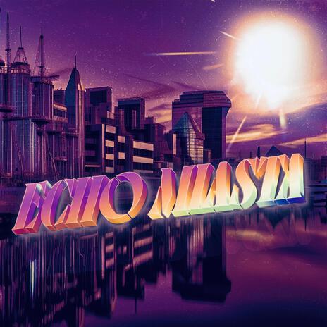 Echo miasta | Boomplay Music