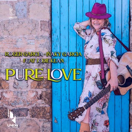 Pure Love ft. Roger Garcia & Jodie Kean | Boomplay Music