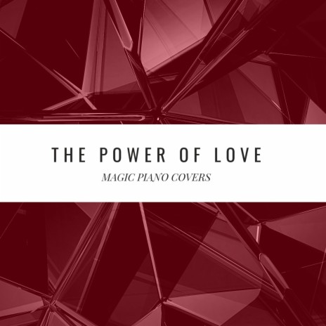 The Power of Love (Piano Version) | Boomplay Music