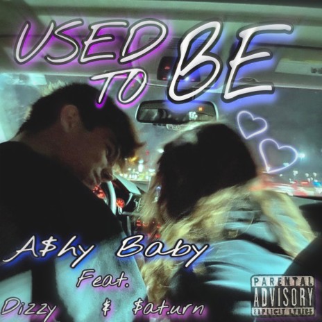 Used To Be ft. DizzyOfficial & $at.urn | Boomplay Music