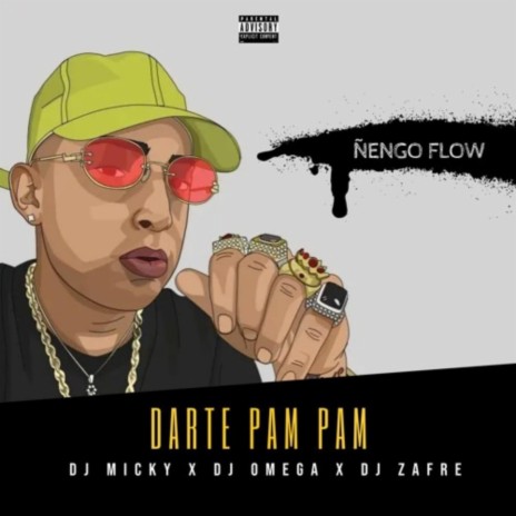 Darte Pam Pam Mix ft. Dj Zafre & Dj Omega El Original | Boomplay Music