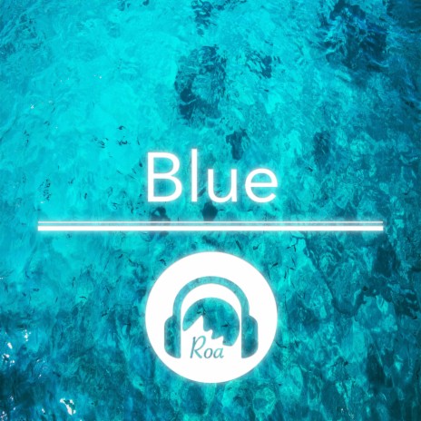 Blue | Boomplay Music