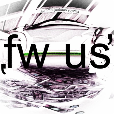 fw us ft. Summrsxo & JaeBans | Boomplay Music