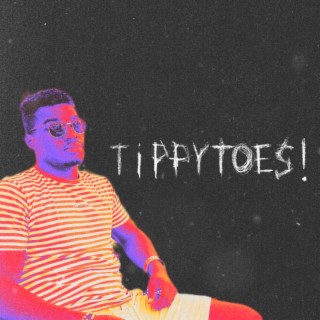 tippytoes! lyrics | Boomplay Music