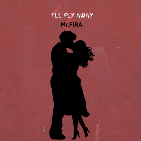 I'll fly away