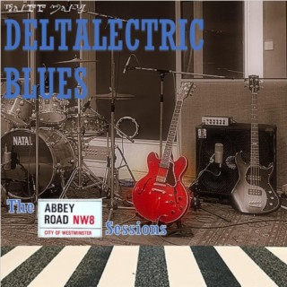 Deltalectric Blues (The Abbey Road Sessions)