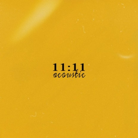11:11 (Acoustic) | Boomplay Music