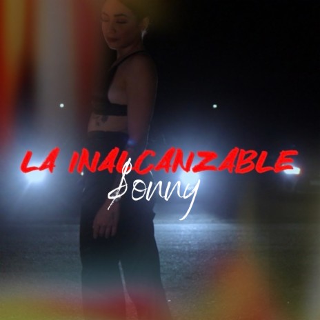 La Inalcanzable | Boomplay Music