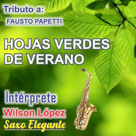 Hojas Verdes De Verano | Boomplay Music