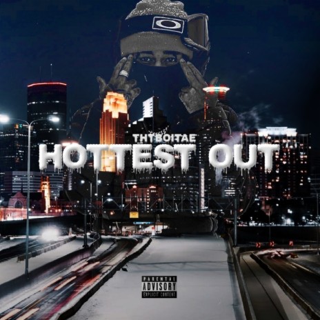 Hottest Out | Boomplay Music