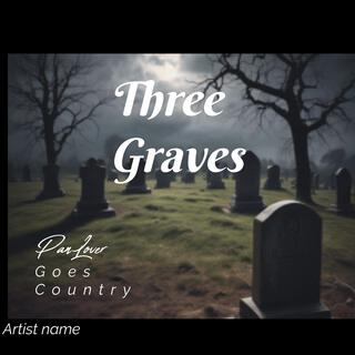 Three Graves