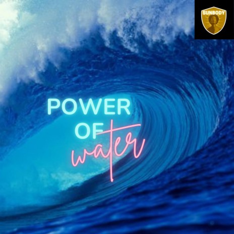 power of water | Boomplay Music