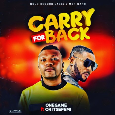 Carry for Back ft. Oritsefemi | Boomplay Music