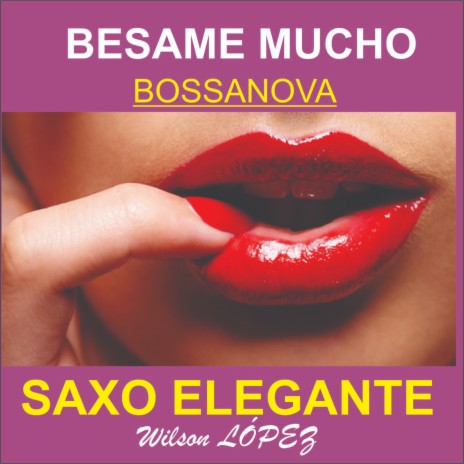 Besame Mucho Bossanova | Boomplay Music